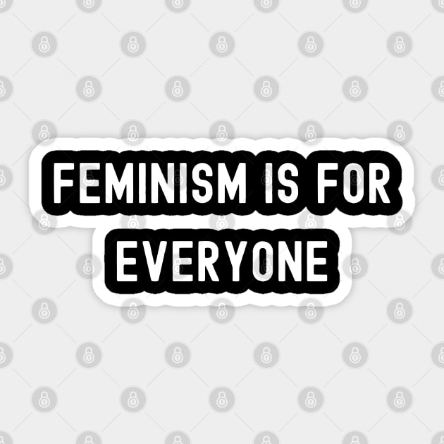 Feminism is for Everyone, International Women's Day, Perfect gift for womens day, 8 march, 8 march international womans day, 8 march womens Sticker by DivShot 